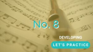 Let's practice no. 8 for developing players
