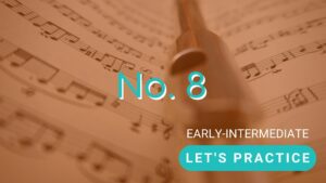 Let's practice no. 8 for early-intermediate players